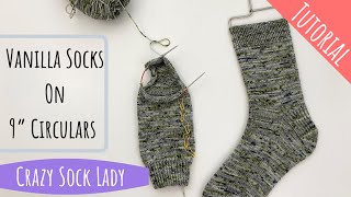 How to Knit Socks on 9” Circulars  A Tutorial by Crazy Sock Lady [upl. by Giulia]