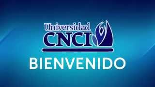 Universidad CNCI  Un panorama global [upl. by Odnaloy]