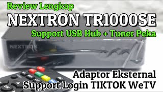 Review Nextron TR1000SE Chipset Sunplus Tuner Peka Cocok Untuk Daerah Sulit Sinyal Terbaikkah [upl. by Atinnek482]