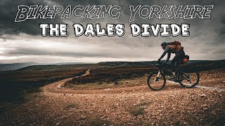 BIKEPACKING YORKSHIRE  THE DALES DIVIDE [upl. by Yelsna]