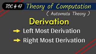 Derivation  Leftmost derivation Rightmost derivation [upl. by Aymik]