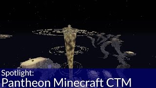 Pantheon Minecraft CTM [upl. by Gavriella]