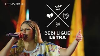 Bebi Liguei  Marília Mendonça  LETRALYRICS [upl. by Mignon]