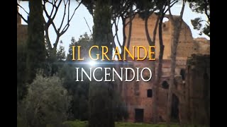 NERONE E IL GRANDE INCENDIO DI ROMA 64 dC Cronache dallantichità [upl. by Lednahs]