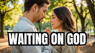 Trusting God for a Life Partner  Christian Dating [upl. by Novyad]