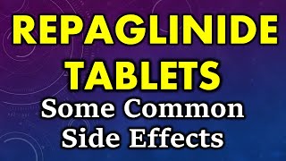 Repaglinide side effects  common side effects of repaglinide tablets [upl. by Nyrual]