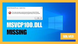 How to Fix MSVCP100DLL missing Windows 10  Adobe Premiere Pro  msvcr110dll missing [upl. by Hairacaz265]