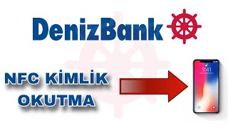 Denizbank Nfc Kimlik Okutma Nasıl Yapılır Kimlik Taratma İşlemi [upl. by Aiva765]