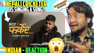 Indian Reacts Aau Farkera  Sandeep Lamichhane Official Video Professional Cricketer to Singer [upl. by Heyward]