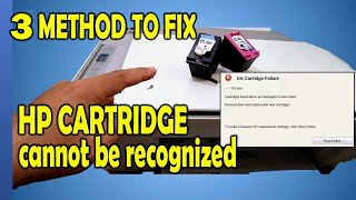 HOW TO REPAIR HP PRINTER INK CARTRIDGE FAILURE  HP CARTRIDGE CANNOT BE RECOGNIZED [upl. by Lleryt]