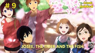 Josee the Tiger and the Fish in Hindi part 09 anime movie film [upl. by Titus]