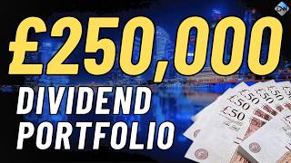 How I built a £250k DIVIDEND Portfolio  EASY [upl. by Kile295]