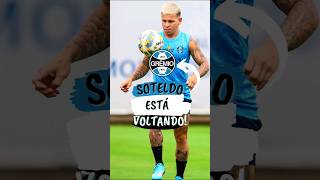 ELE ESTÁ VOLTANDO grêmio ccd soteldo [upl. by Durtschi]