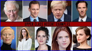 Upperclass Accent Examples [upl. by Mikes]