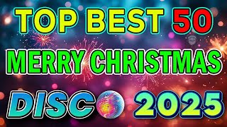 CHRISTMAS SONGS MEDLEY DISCO 2025 🙏🎅 DJMAR REMIX DISCO TRAXX 2025 2 [upl. by Sidoney]