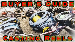 BUYERS GUIDE BEST CASTING REELS Budget To Enthusiast [upl. by Pressman]