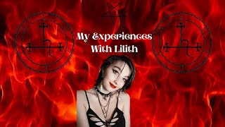 My Experiences With Lilith [upl. by Renwick]