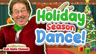 The Holiday Season Dance  Jack Hartmann [upl. by Nodababus996]