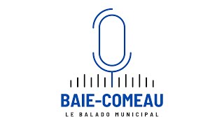 Baie Comeau  le balado municipal Épisode 1 [upl. by Yemar]