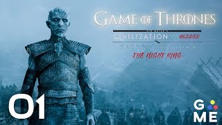 Game of Thrones  Civilization 6  Gathering Storm MODED  The Night King  Episode 1 Free Folk [upl. by Poyssick]