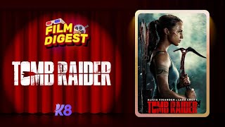 Lara Croft Unleashed Tomb Raider’s Epic Reboot 💥🌍  Film Digest 29 [upl. by Pia838]