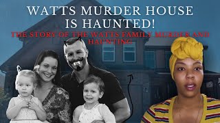 THE WATTS MURDER HOUSE IS HAUNTED  The Story of The Watts Family [upl. by Griffiths]