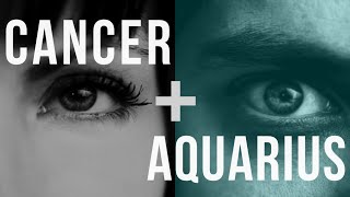 Cancer amp Aquarius Love Compatibility [upl. by Breeze694]