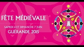 GUERANDE 2015  Fête Médiévale [upl. by Mehetabel]