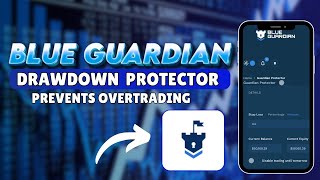 GUARDIAN PROTECTOR Prevents Overtrading amp Revenge Trading Blue Guardian [upl. by Charlotta630]