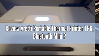 Review vretti Portable Thermal Printer TP6 Bluetooth Mini Pocket Printer Compatible with Android amp [upl. by Nitsug]