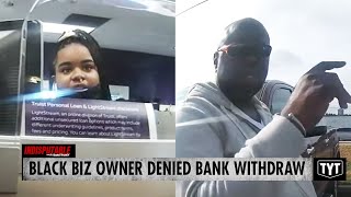 EXCLUSIVE Cops Laugh At Black Biz Owner Refused Bank Withdrawal [upl. by Lethia361]