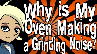 Why is My Oven Making a Grinding Noise [upl. by Matthaeus]