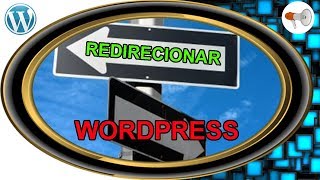 📢 Wordpress 12 Redireccionar sitio o pagina web hacia otra  curso  tutorial español [upl. by Lunetta]