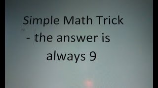 How to do the Simple Math Trick quotThe Answer is Always 9quot  Step by Step InstructionsTutorial [upl. by Anidene]