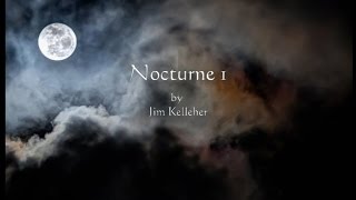 Nocturne No1  Jim Kelleher [upl. by Nairad769]