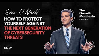 How to protect yourself against the next generation of cybersecurity threats  Eric ONeill [upl. by Busby]