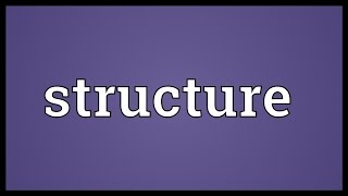 Structure Meaning [upl. by Llednar23]