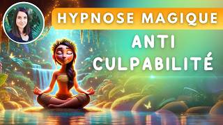 Hypnose AntiCulpabilité  Guide complet pour se Libérer totalement [upl. by Isadore]