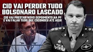 BOLSONARO LASCADO CID VAI REVELAR TUDO QUE ESCONDEU EM NOVO DEPOIMENTO À PF [upl. by Atiras]