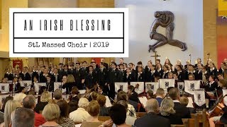 An Irish Blessing — StL Massed Choir 2019 Commencement Service [upl. by Ahsieki924]