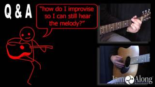 Q amp A from JamAlong  How to Improvise Over a Melody [upl. by Lash600]