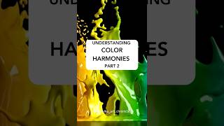 Color Harmonies in Art and Design Part 2 A Beginners Guide colortheory colorschemes [upl. by Eustashe]