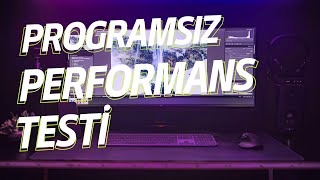 Performans Testi Nasıl Yapılır  Programsız PC performans testi  2024 [upl. by Noyrb339]