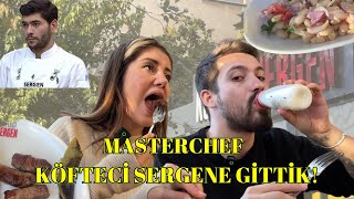 MASTERCHEF KÖFTECİSİ SERGEN’E GİTTİK [upl. by Adamis620]