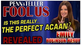 PERFECT ACAAN Revealed  Penn amp Teller FOOL US Emily RobinsonHardy S10E19 [upl. by Emse]