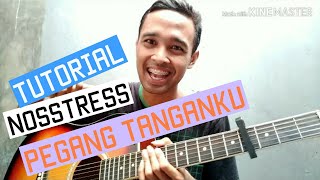 Tutorial Petikan Gitar Nosstress  Pegang Tanganku [upl. by Terhune]