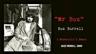 «Mr Boz» B BurrellJ MizarolliT Panou [upl. by Bianchi704]