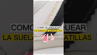 🌟 Como BLANQUEAR LA SUELA DE LOS TENIS  BLANQUEAR SUELA ZAPATILLAS AMARILLAS shorts limpiaconmigo [upl. by Caril]