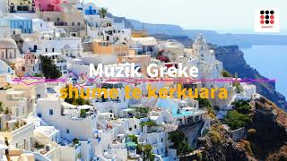 Muzik Greke shume te kerkuara [upl. by Carroll]