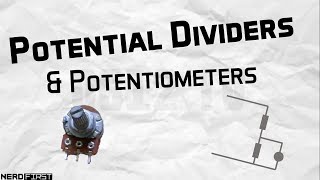 Potential Dividers amp Potentiometers [upl. by Ellek]